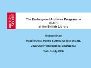 The Endangered Archives Programme (EAP) at the British Library
