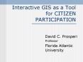 Interactive GIS as a Tool for CITIZEN PARTICIPATION PowerPoint PPT Presentation