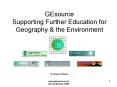 GEsource Supporting Further Education for Geography PowerPoint PPT Presentation