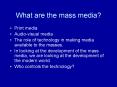 What are the mass media PowerPoint PPT Presentation
