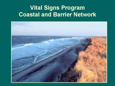 Vital Signs Program Coastal and Barrier Network