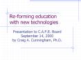Re-forming education with new technologies PowerPoint PPT Presentation