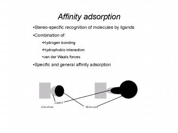 Affinity adsorption