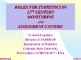 ROLES FOR STATISTICS IN 21ST CENTURY MONITORING AND ASSESSMENT SYSTEMS PowerPoint PPT Presentation