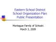 Eastern School District School Organization Plan Public Presentation PowerPoint PPT Presentation