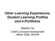 Other Learning Experiences, Student Learning Profiles and e-Portfolios