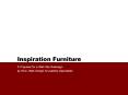 Inspiration Furniture PowerPoint PPT Presentation
