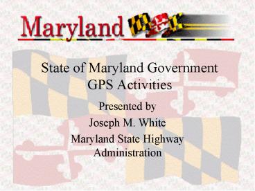 State of Maryland Government GPS Activities