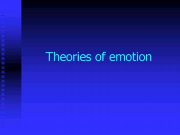 Theories of emotion