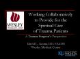 Working Collaboratively to Provide for the Spiritual Care of Trauma Patients PowerPoint PPT Presentation