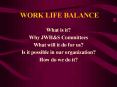 WORK LIFE BALANCE PowerPoint PPT Presentation