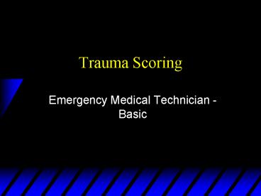 Trauma Scoring