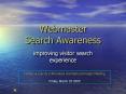 Webmaster Search Awareness PowerPoint PPT Presentation