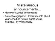 Miscellaneous announcements