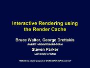 Interactive%20Rendering%20using%20the%20Render%20Cache