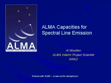 ALMA Capacities for Spectral Line Emission