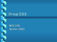Group DSS PowerPoint PPT Presentation