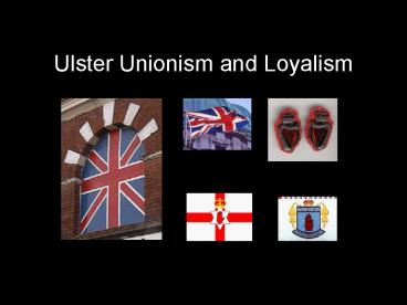 Ulster Unionism and Loyalism