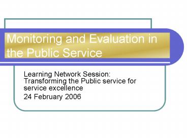 Monitoring and Evaluation in the Public Service