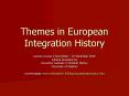 Themes in European Integration History PowerPoint PPT Presentation