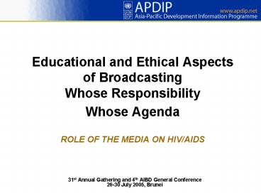 31st Annual Gathering and 4th AIBD General Conference