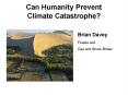 Can Humanity Prevent Climate Catastrophe PowerPoint PPT Presentation