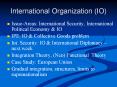 International Organization IO PowerPoint PPT Presentation