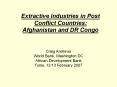 Extractive Industries in Post Conflict Countries: Afghanistan and DR Congo PowerPoint PPT Presentation
