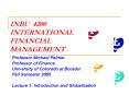 INBU 4200 INTERNATIONAL FINANCIAL MANAGEMENT PowerPoint PPT Presentation