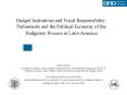 Budget Institutions and Fiscal Responsibility: Parliaments and the Political Economy of the Budgetary Process in Latin America PowerPoint PPT Presentation