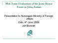 MidTerm Evaluation of the Joint Donor Team in Juba, Sudan PowerPoint PPT Presentation