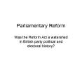 Parliamentary Reform PowerPoint PPT Presentation