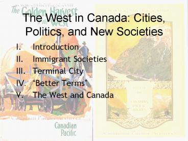 The West in Canada: Cities, Politics, and New Societies