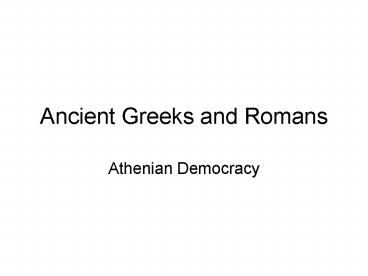 Ancient Greeks and Romans