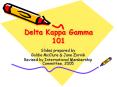 Delta Kappa Gamma 101 PowerPoint PPT Presentation