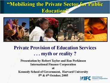 Private Provision of Education Services ' ' ' myth or reality