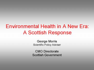 Environmental Health in A New Era: A Scottish Response