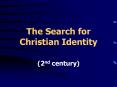 The Search for Christian Identity PowerPoint PPT Presentation