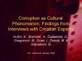 Corruption as Cultural Phenomenon: Findings from Interviews with Croatian Experts PowerPoint PPT Presentation