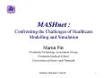 MASHnet : Confronting the Challenges of Healthcare Modelling and Simulation PowerPoint PPT Presentation