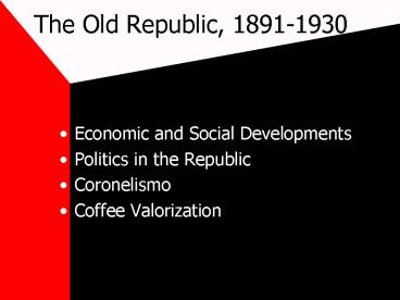 The Old Republic, 18911930