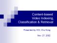 Content-based  Video Indexing,   Classification PowerPoint PPT Presentation