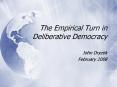 The Empirical Turn in Deliberative Democracy PowerPoint PPT Presentation