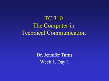 TC 310 The Computer in Technical Communication