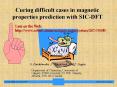 Curing difficult cases in magnetic properties prediction with SICDFT PowerPoint PPT Presentation
