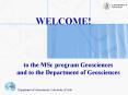 WELCOME to the MSc program Geosciences and to the Department of Geosciences PowerPoint PPT Presentation