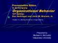 Presentation Slides to Accompany Organizational Behavior 10th Edition Don Hellriegel and John W. Slocum, Jr. PowerPoint PPT Presentation
