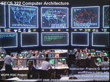 EECS 322 Computer Architecture