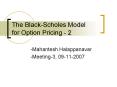 The Black-Scholes Model for Option Pricing - 2 PowerPoint PPT Presentation