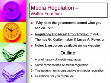 Media Regulation Walter Foreman